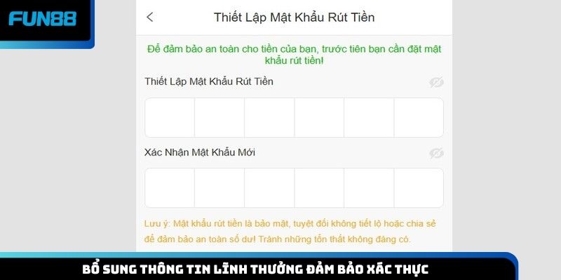 Bổ sung thông tin lĩnh thưởng đảm bảo xác thực